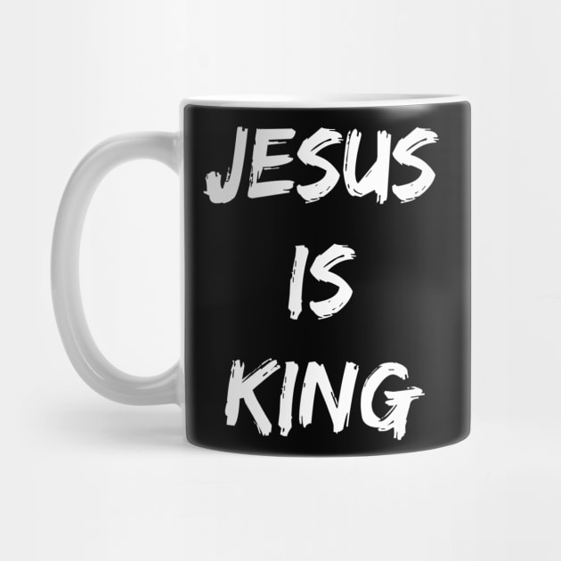 Jesus Is King - Christian Quotes by Christian Faith